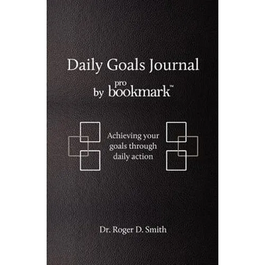 Daily Goals Journal: Achieving your goals through daily action