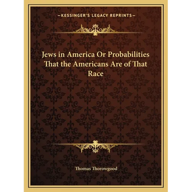 Jews in America Or Probabilities That the Americans Are of That Race