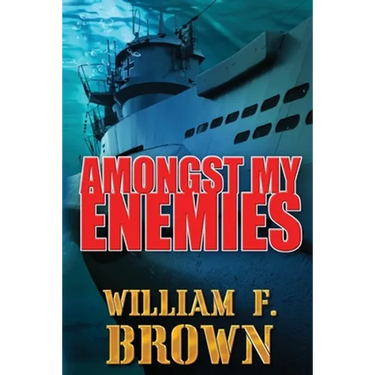 Amongst My Enemies: A Cold War Spy vs Spy Action Thriller