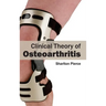 Clinical Theory of Osteoarthritis