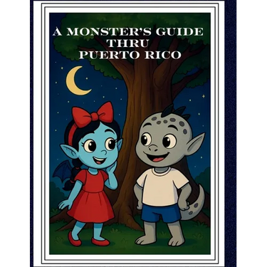 A Monster's Guide Thru Puerto Rico