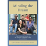 Minding the Dream: The Process and Practice of the American Community College