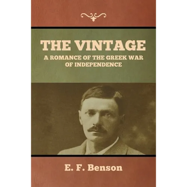 The Vintage: A Romance of the Greek War of Independence