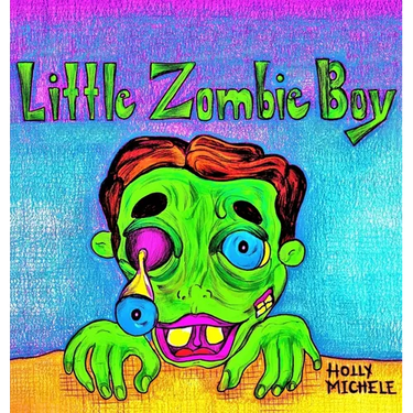 Little Zombie Boy: A Zombie Adventure for Children
