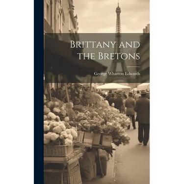 Brittany and the Bretons