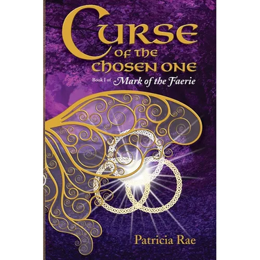 Curse of the Chosen One: Book 1 of Mark of the Faerie