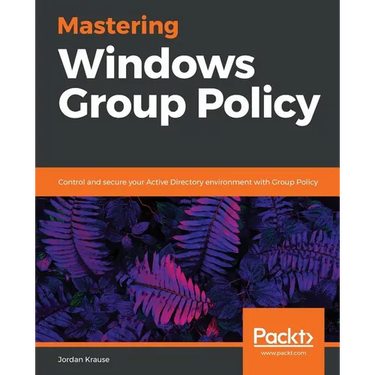 Mastering Windows Group Policy