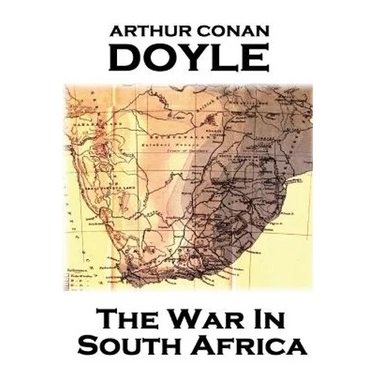 Arthur Conan Doyle - The War In South Africa
