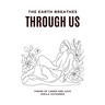 The Earth Breathes Through Us