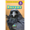 Ravens: Animals That Make a Difference! (Engaging Readers, Level 3)