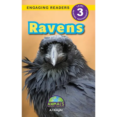 Ravens: Animals That Make a Difference! (Engaging Readers, Level 3)