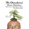 Mr. Omoshiroi: Notes from a Baby Boomer Sansei and Bonsai Sensei