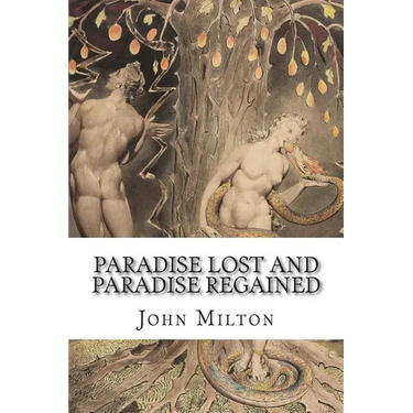 Paradise Lost and Paradise Regained