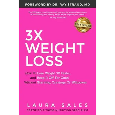 3X Weight Loss: How To Lose Weight 3X Faster And Keep It Off For Good Without Starving, Cravings Or Willpower