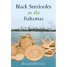 Black Seminoles in the Bahamas