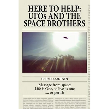 Here to Help: UFOs and the Space Brothers