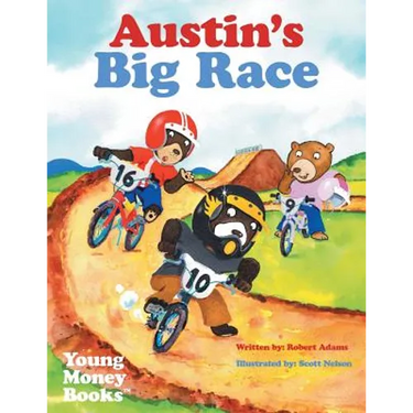 Austin's Big Race: Young Money Books TM