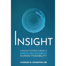 Insight: Creative systems Theory's Radical New Picture of Human Possibility