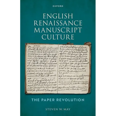 English Renaissance Manuscript Culture: The Paper Revolution