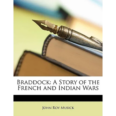 Braddock: A Story of the French and Indian Wars