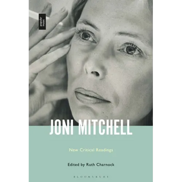 Joni Mitchell: New Critical Readings