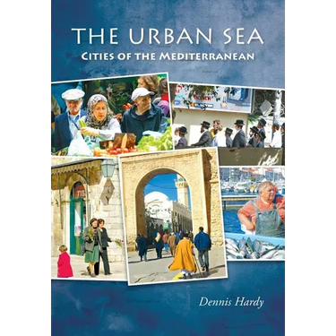 The Urban Sea: Cities of the Mediterranean