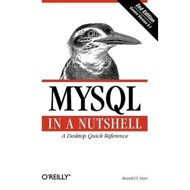 MySQL in a Nutshell: A Desktop Quick Reference