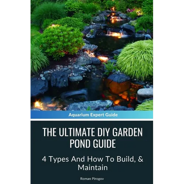 The Ultimate Diy Garden Pond Guide: 4 Types And How To Build, & Maintain