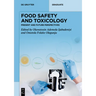 Food Safety and Toxicology: Present and Future Perspectives