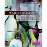 Image Grammar, Second Edition: Teaching Grammar as Part of the Writing Process