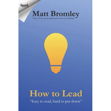 How To Lead: The Second Edition of Leadership for Learning