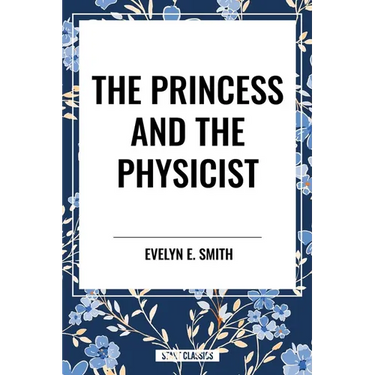 Princess and the Physicist