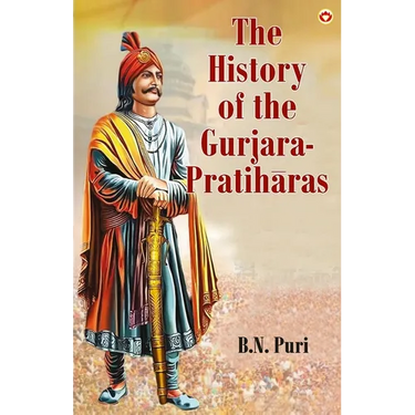 The History of the Gurjara-Pratihāras