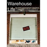 Warehouse Life - Guide To Unconventional Living Spaces