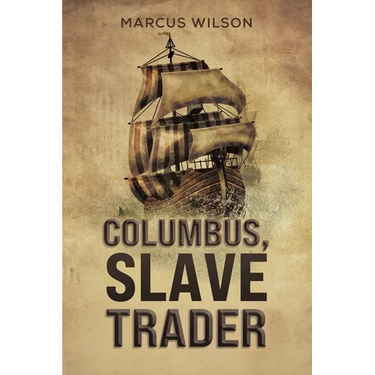 Columbus, Slave Trader