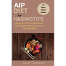 AIP Diet For Hasimoto's: Hasimoto's AIP CookBook with Easy Recipes and Meal Plans For the Diagnosed