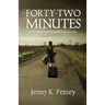 Forty-Two Minutes