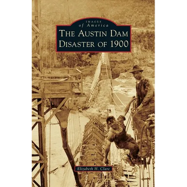 The Austin Dam Disaster of 1900