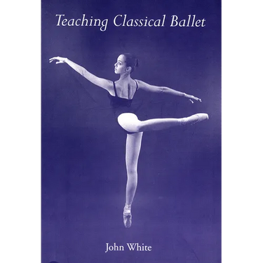 Teaching Classical Ballet