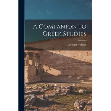 A Companion to Greek Studies
