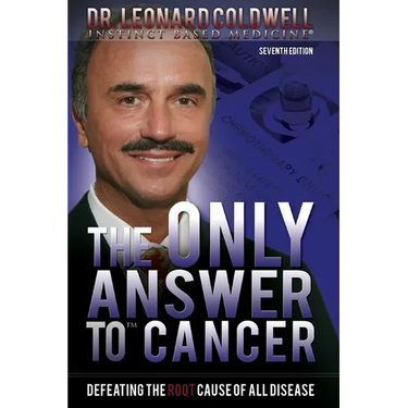 The Only Answer to Cancer: Defeating the Root Cause of All Disease