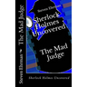 The Mad Judge: Sherlock Holmes Uncovered