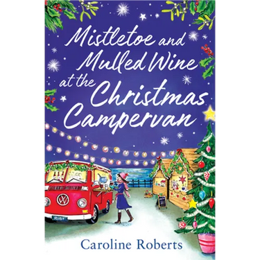 Mistletoe and Mulled Wine at the Christmas Campervan