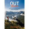 Out There: An Uncomplicated Field Guide to Outdoor Photography