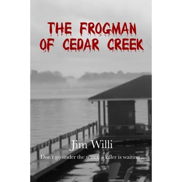 The Frogman Of Cedar Creek