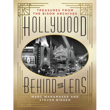 Hollywood Behind the Lens: Treasures from the Bison Archives