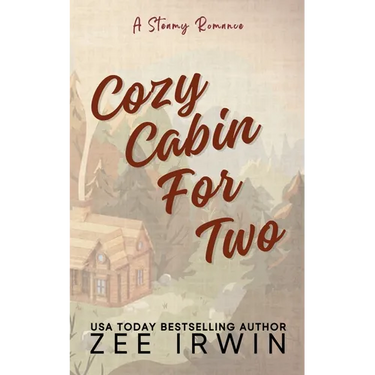 Cozy Cabin For Two (Special Edition): A Steamy Fall Forbidden Romance on a Montana Ranch
