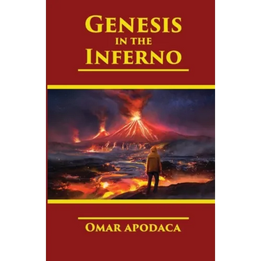 Genesis in the Inferno