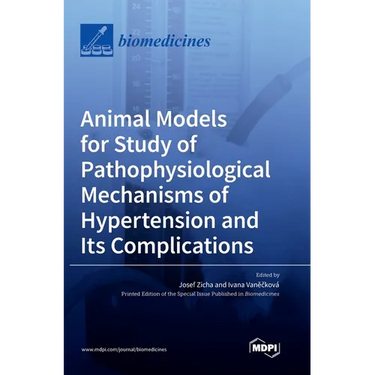 Animal Models for Study of Pathophysiological Mechanisms of Hypertension and Its Complications