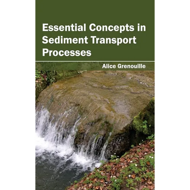 Essential Concepts in Sediment Transport Processes